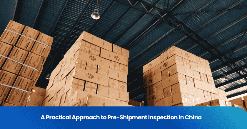 A Practical Approach to Pre-Shipment Inspection in China